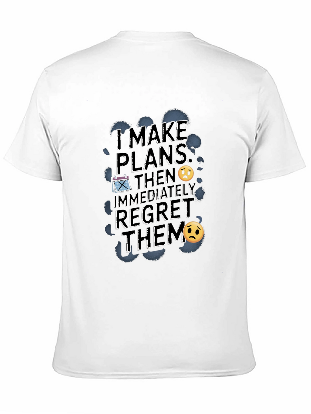 Funny Regret Plans Graphic T-Shirt