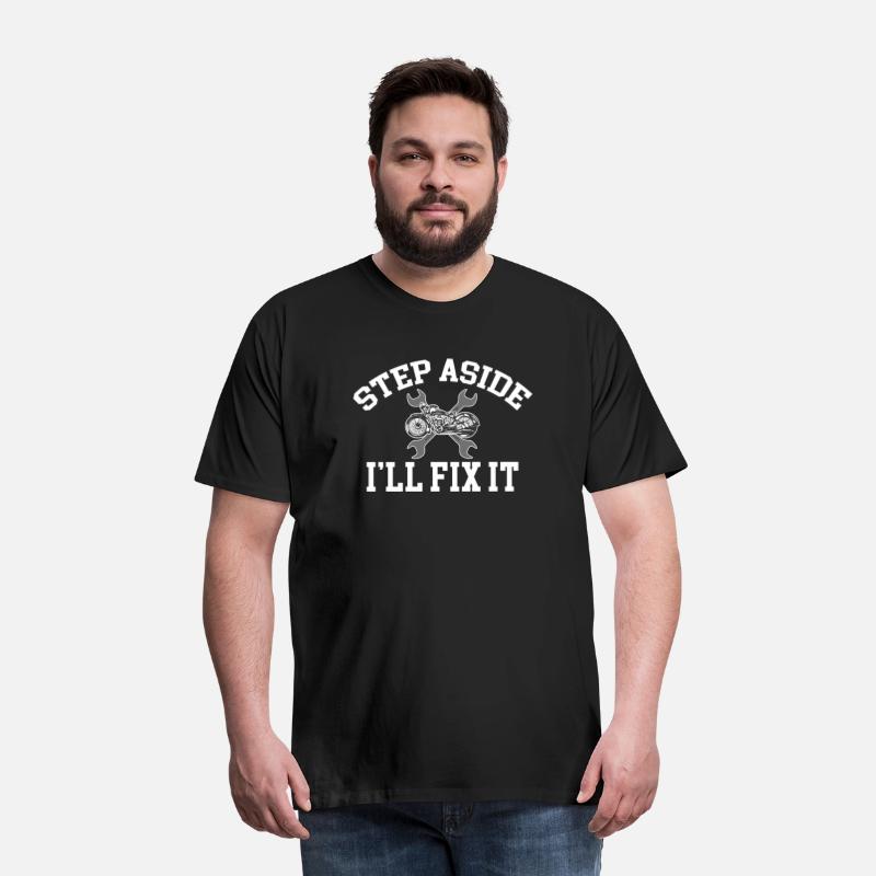 Step Aside I'll Fix It Motorcycle Mechanic Biker