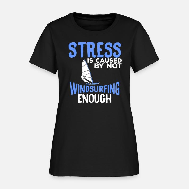 Stress Is Caused By Not Windsurfing Enough Windsur