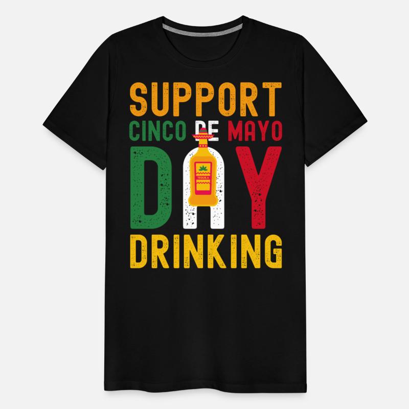 Support Cinco de Mayo Day Drinking, Tequila Bottle