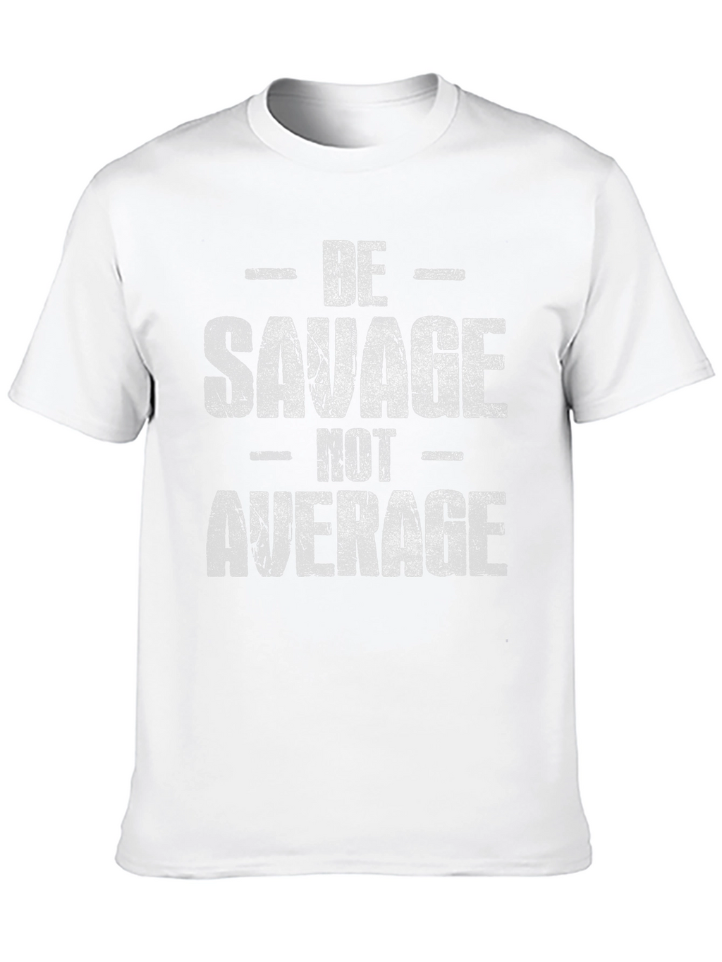 Be Savage Not Average Graphic Tee