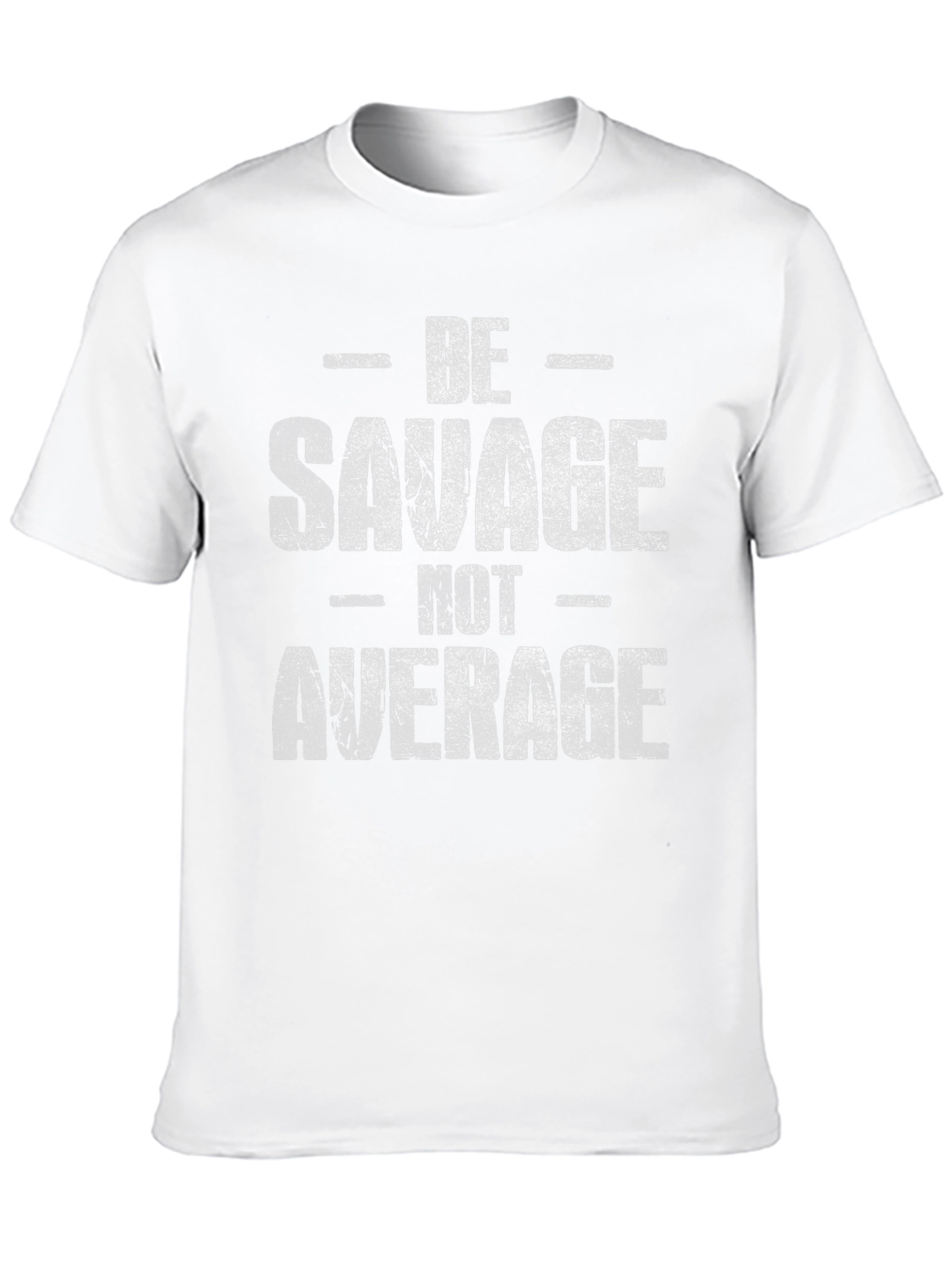 Be Savage Not Average Graphic Tee
