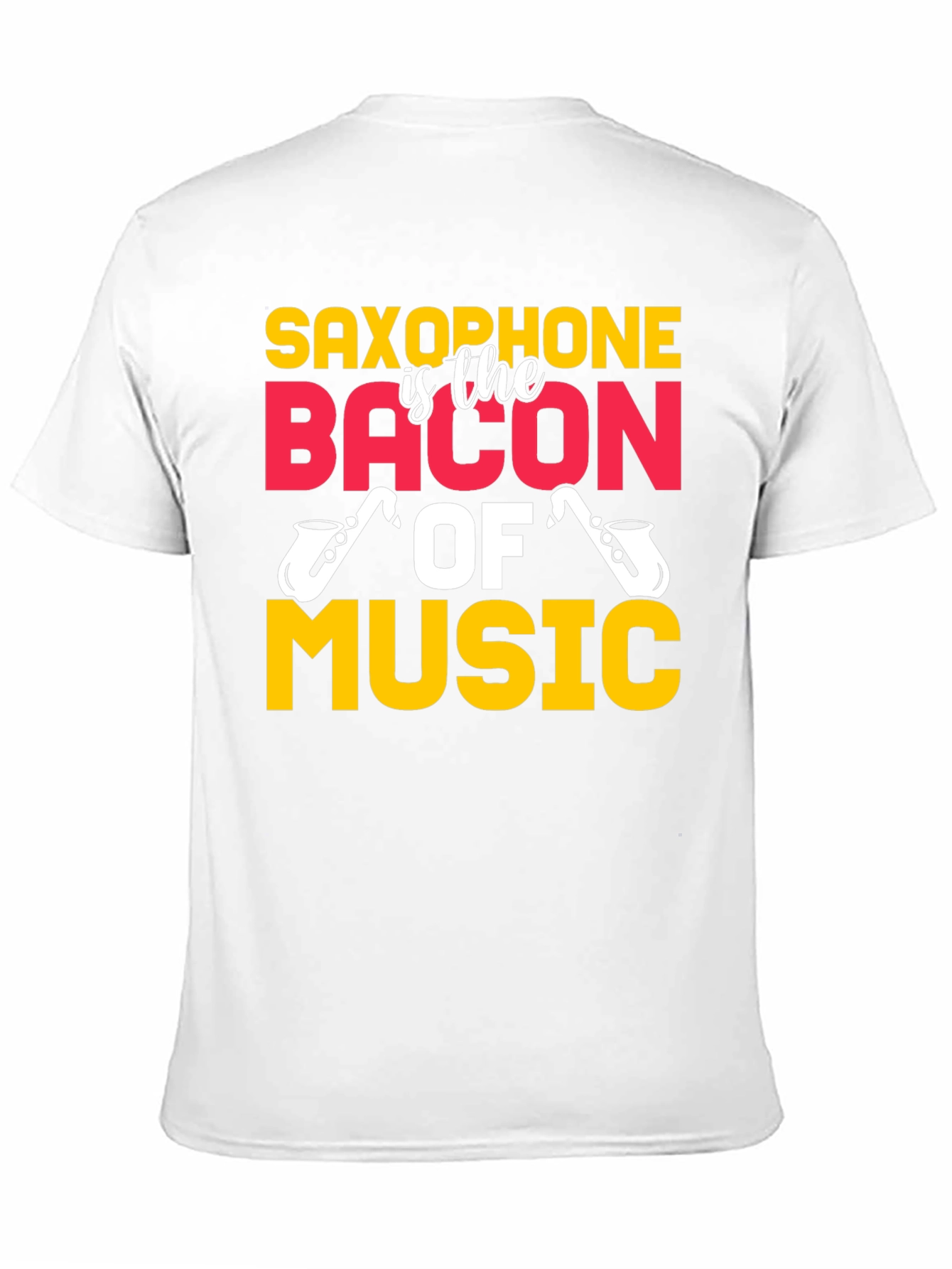 Saxophone is the Bacon of Music T-Shirt
