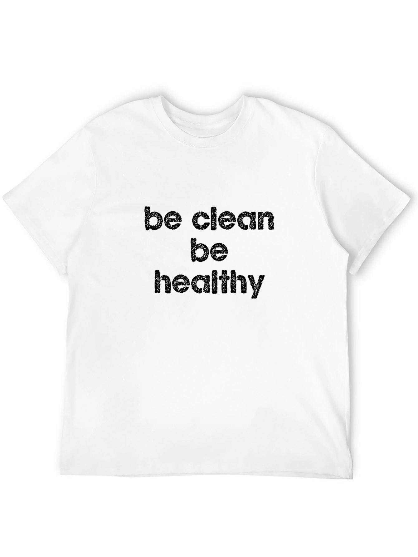Be Clean Be Healthy Black T-Shirt