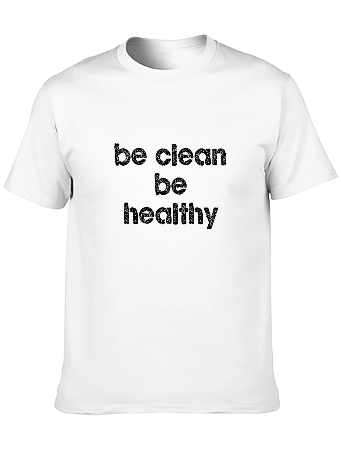 Be Clean Be Healthy Black T-Shirt