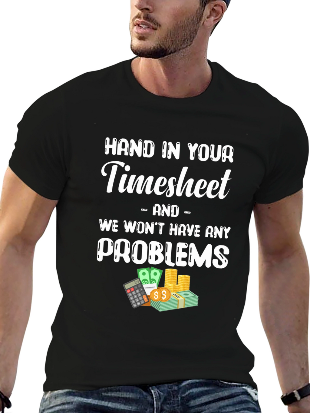 Hand in Your Timesheet Graphic Tee