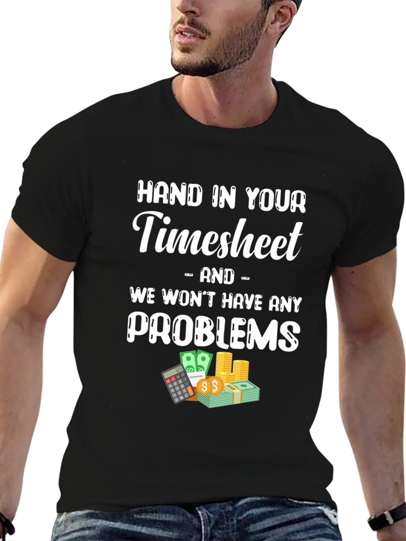 Hand in Your Timesheet Graphic Tee