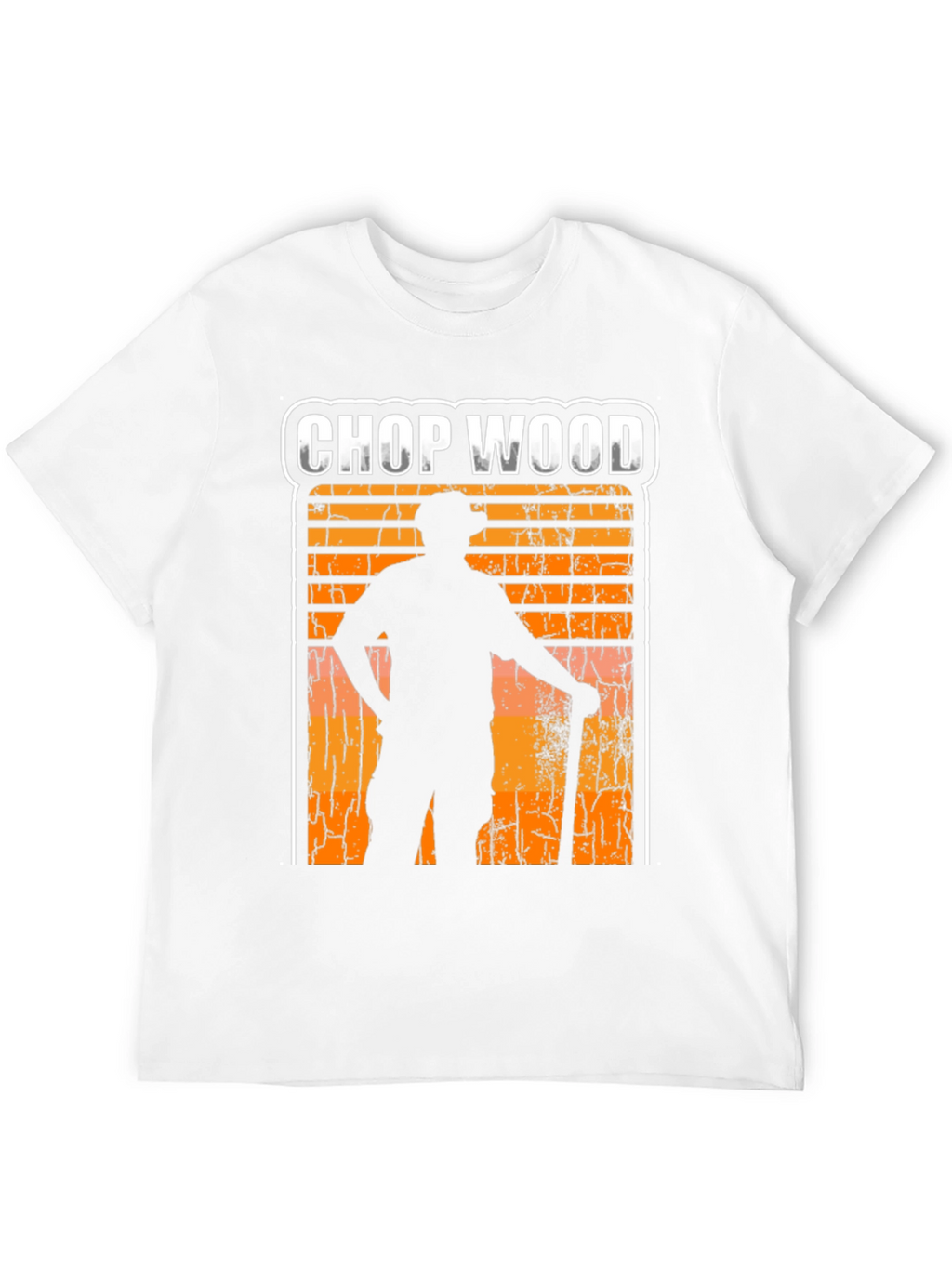 Chop Wood T-Shirt - Lumberjack Graphic Tee