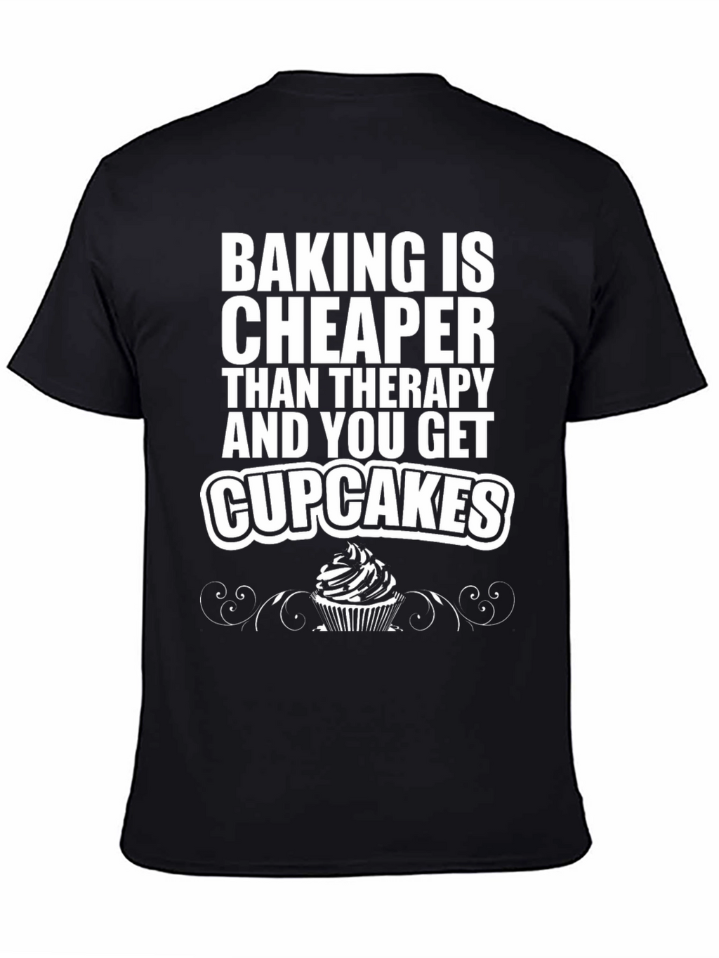 Baking Cheaper Than Therapy Black Graphic Tee