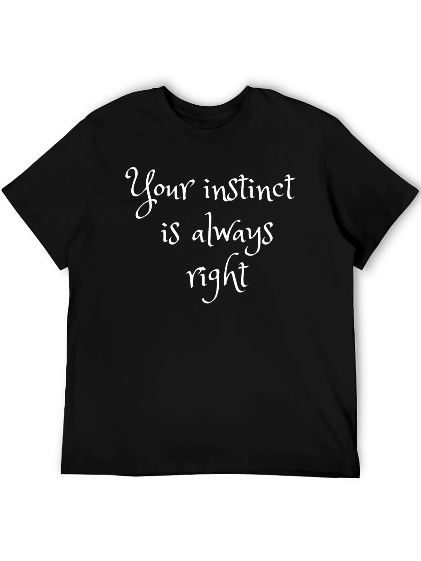 Instinct is Always Right Black T-Shirt