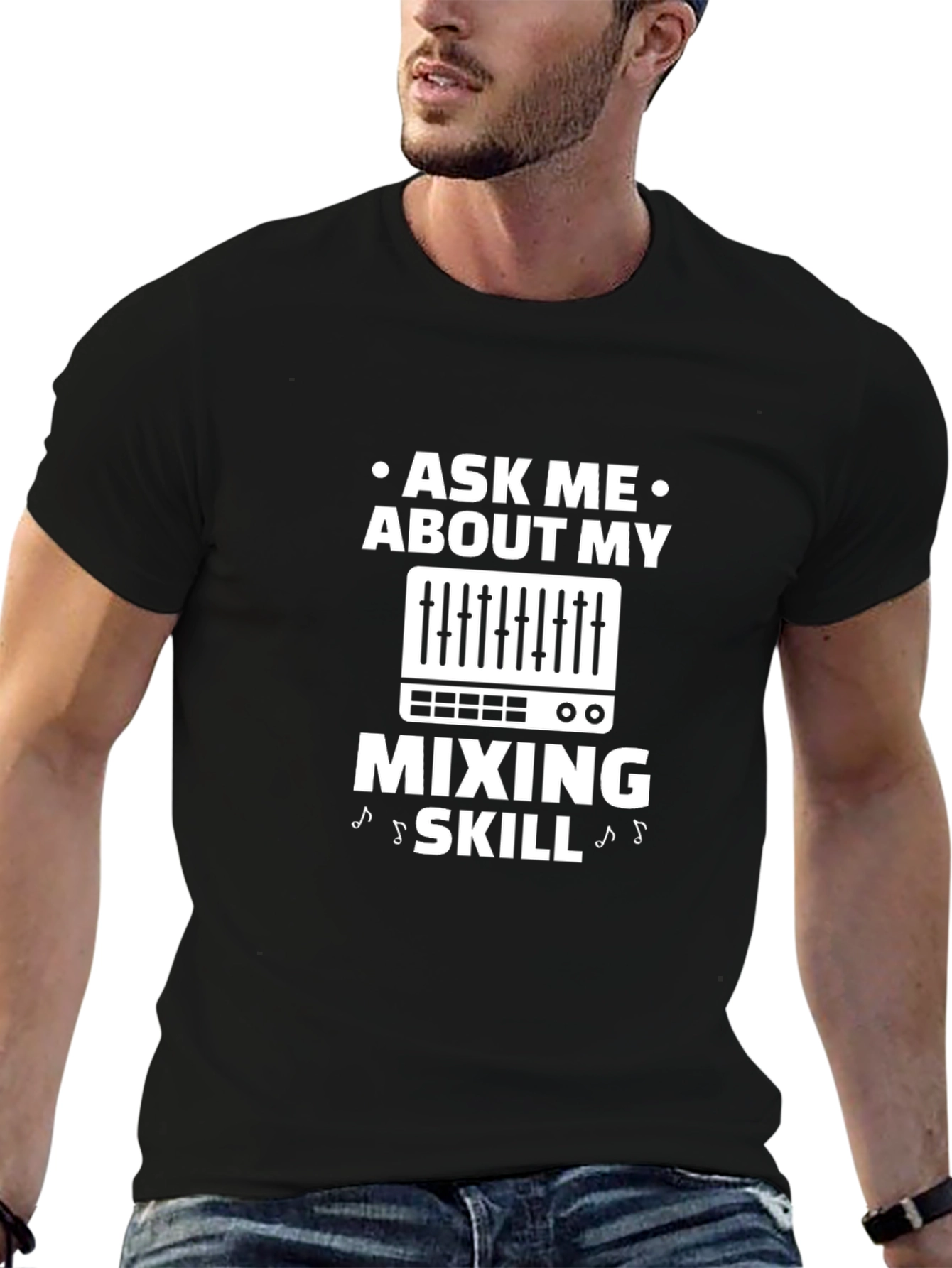 Ask Me About My Mixing Skill T-Shirt