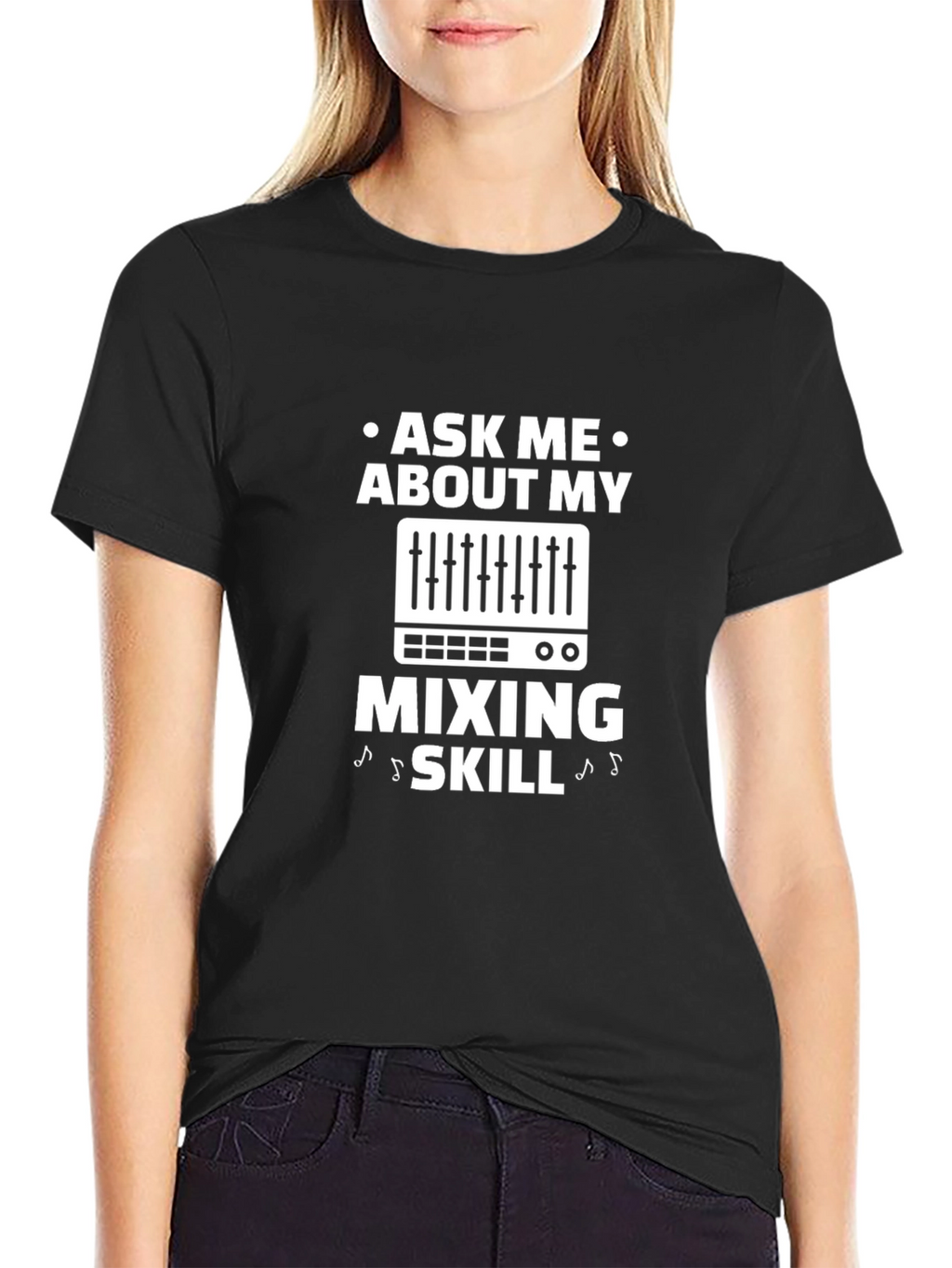 Ask Me About My Mixing Skill T-Shirt