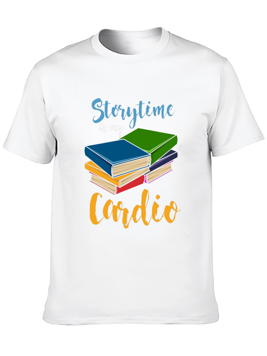 Storytime is My Cardio T-Shirt