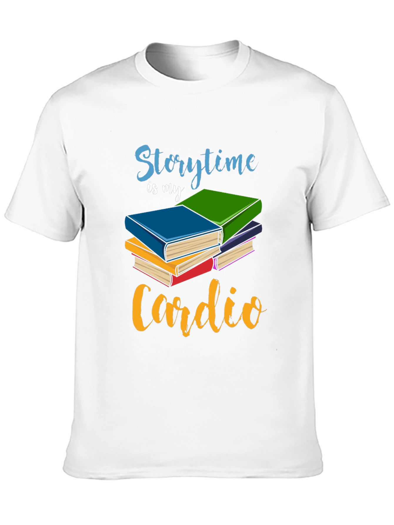Storytime is My Cardio T-Shirt