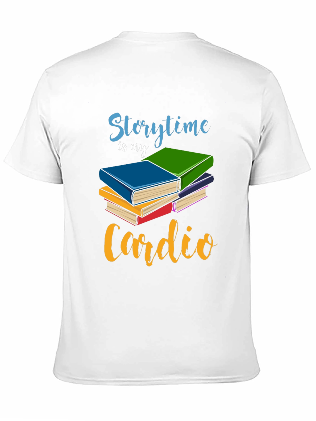 Storytime is My Cardio T-Shirt