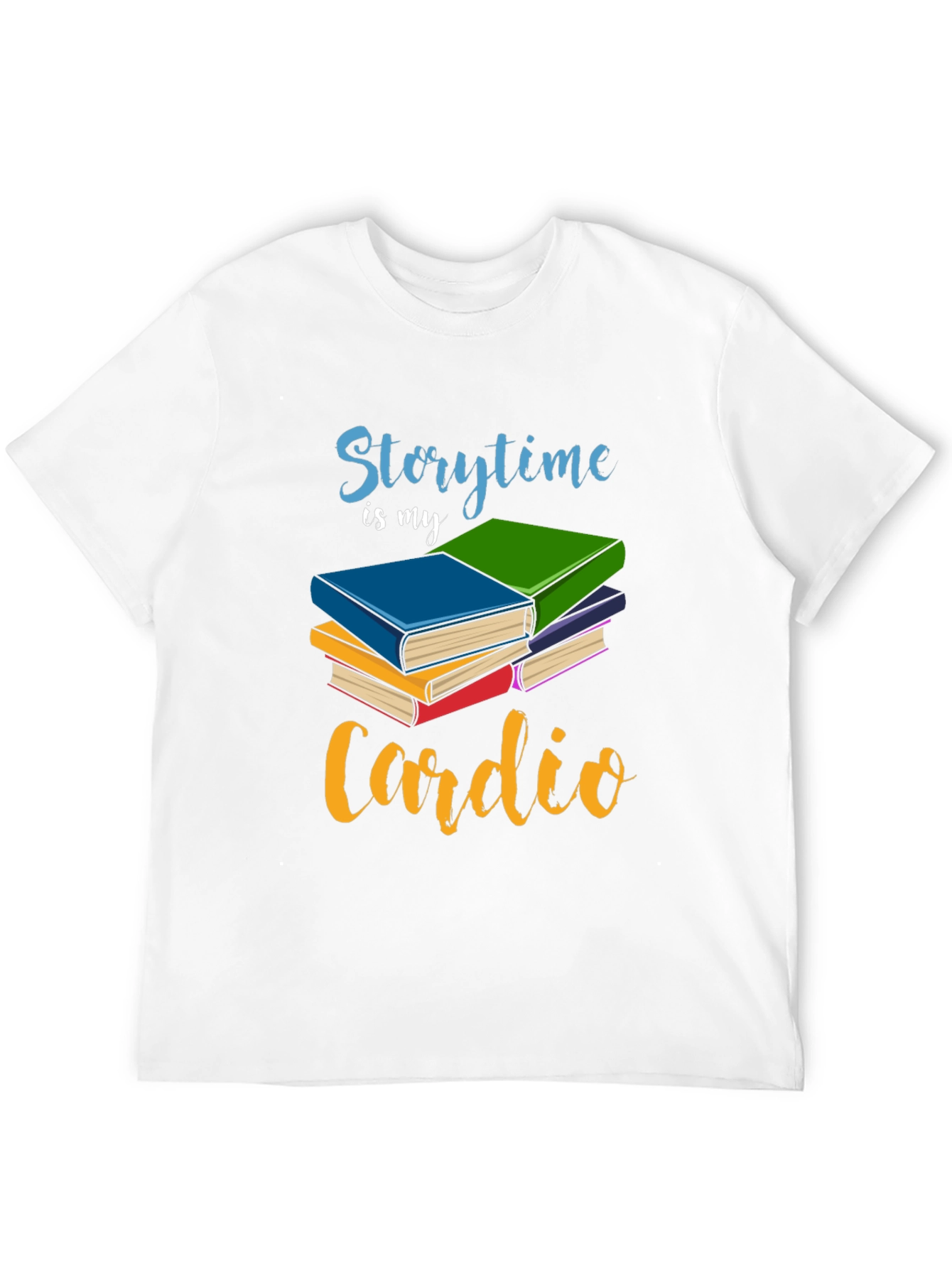Storytime is My Cardio T-Shirt