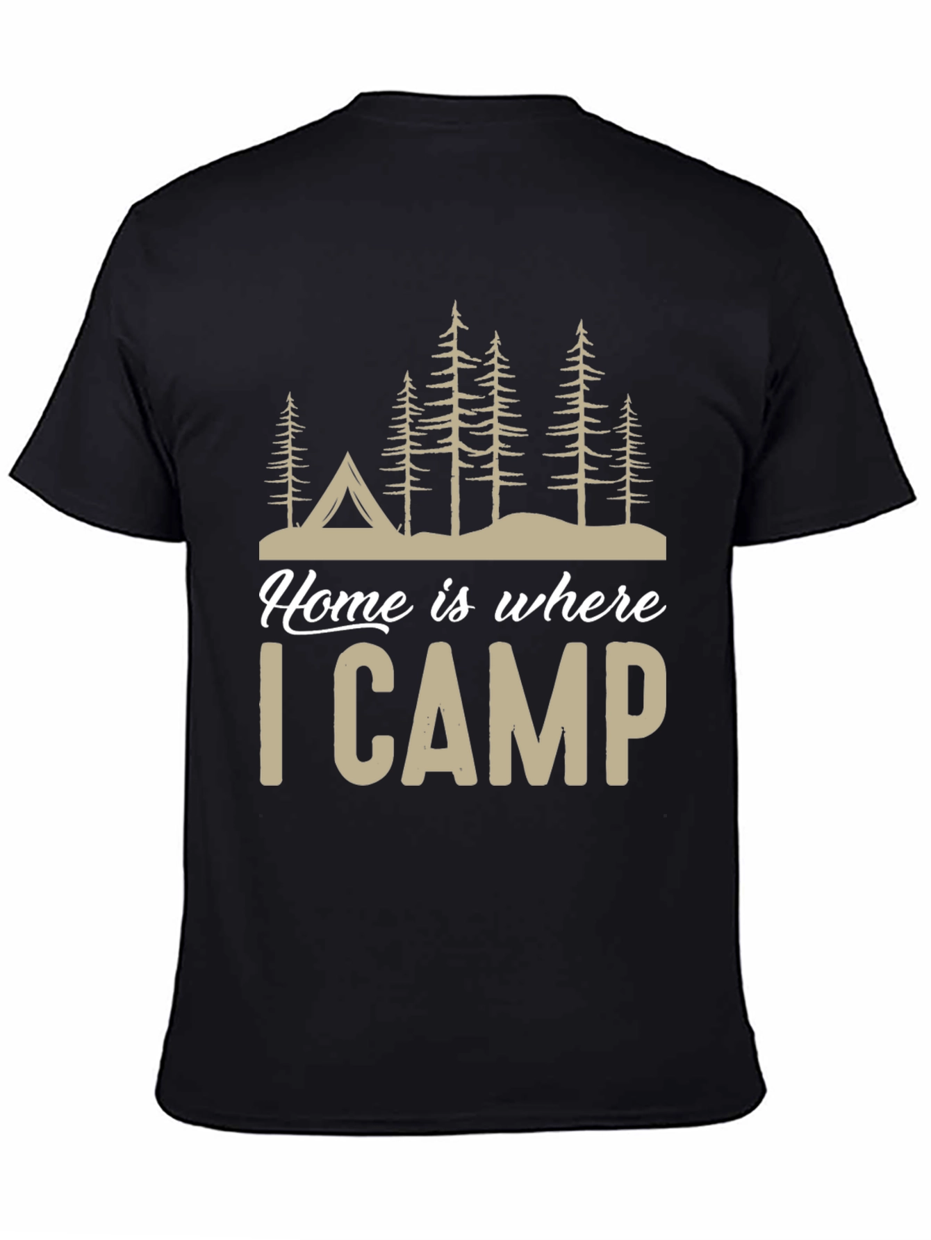 Home Is Where I Camp T-Shirt