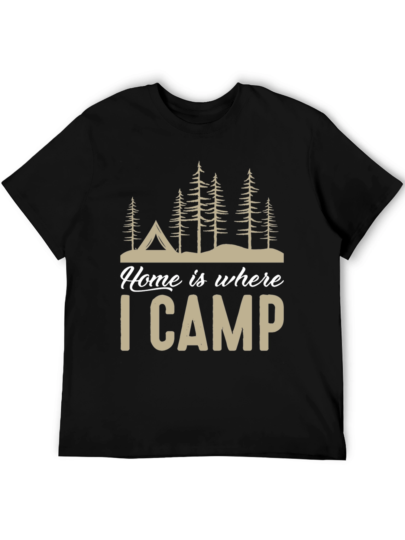 Home Is Where I Camp T-Shirt