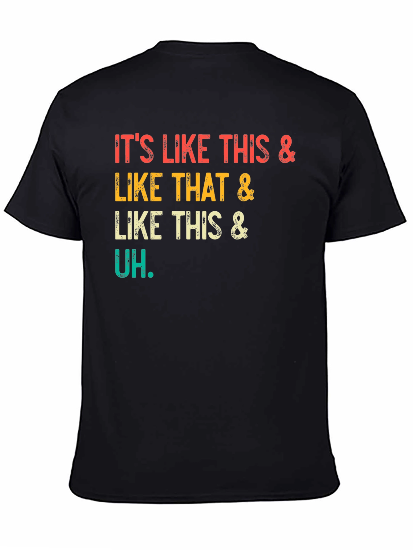 Its Like This & That T-Shirt