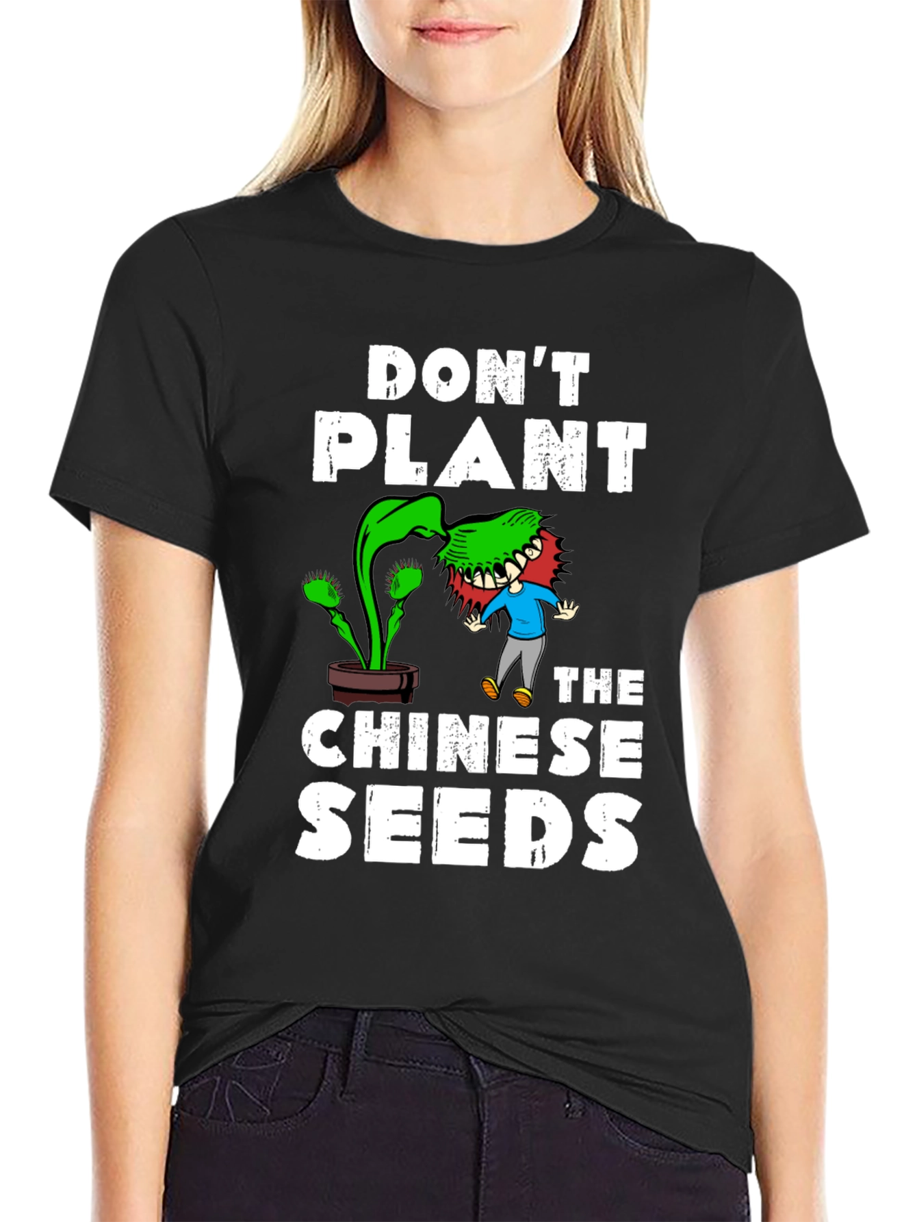 Dont Plant the Chinese Seeds Graphic Tee