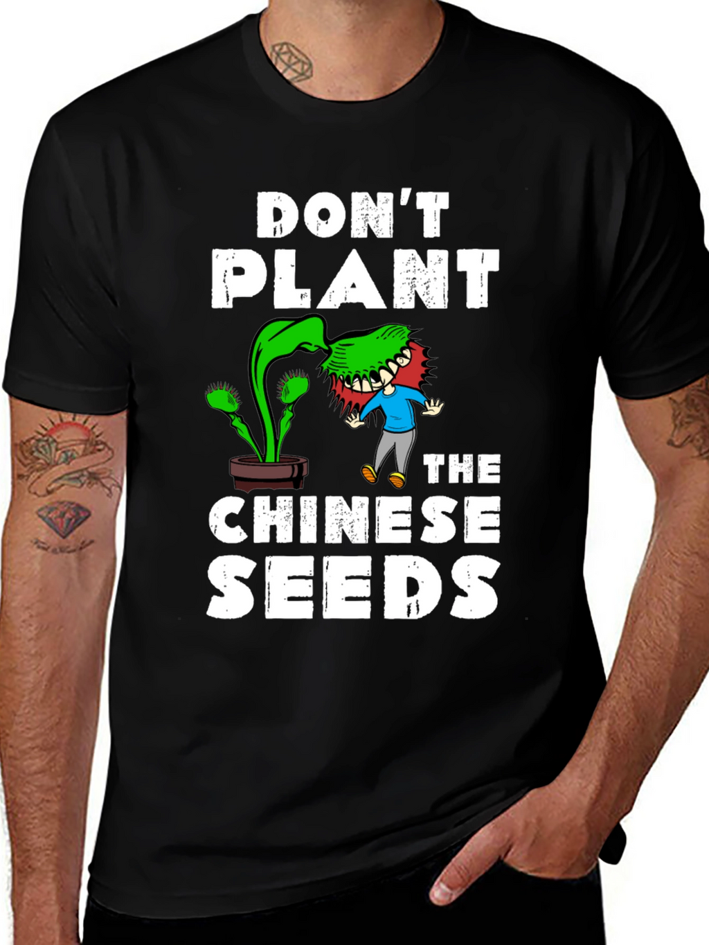 Dont Plant the Chinese Seeds Graphic Tee
