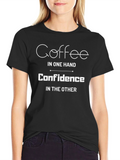 Coffee and Confidence Black T-Shirt
