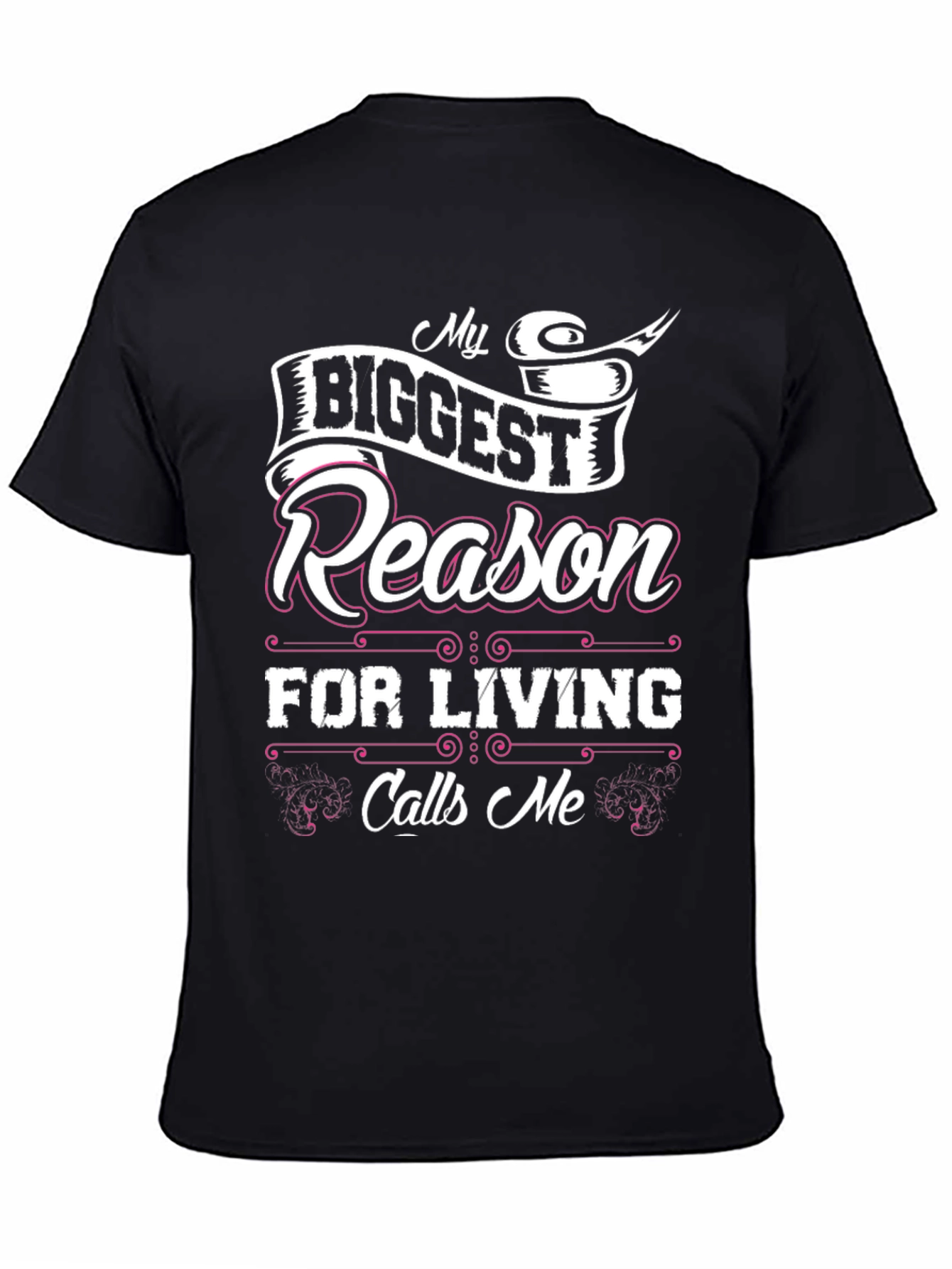 My Biggest Reason for Living T-Shirt - Black