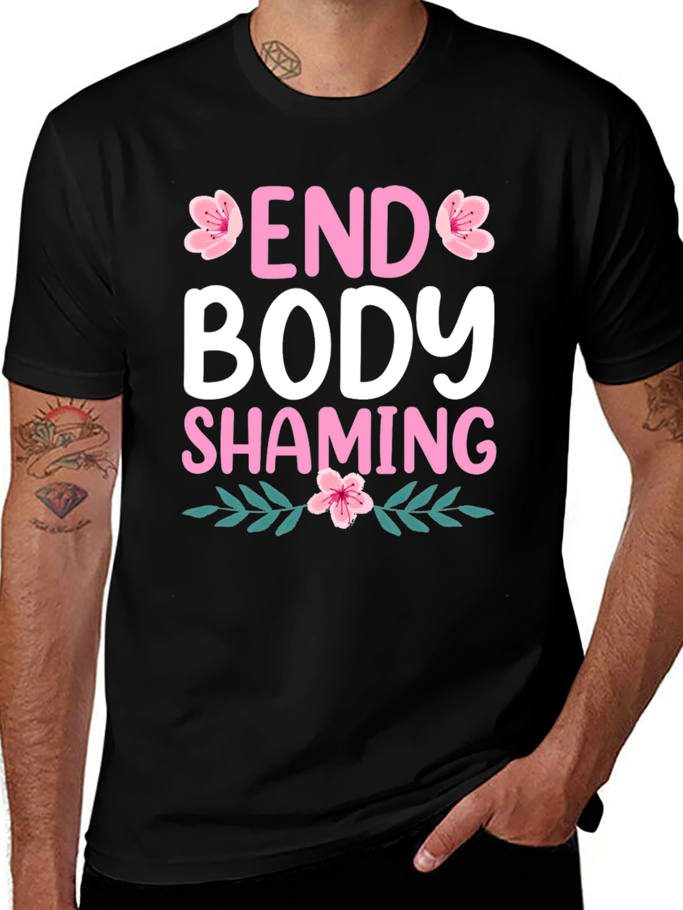 End Body Shaming T-Shirt - Floral Design