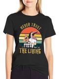 Never Trust the Living T-Shirt - Beetlejuice Inspired