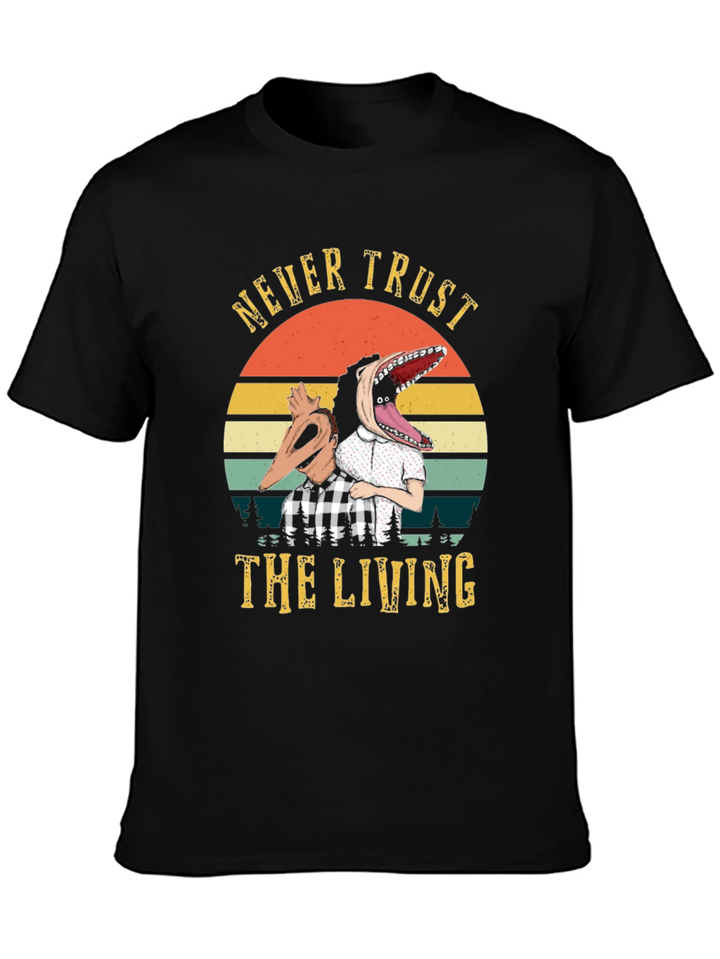 Never Trust the Living T-Shirt - Beetlejuice Inspired