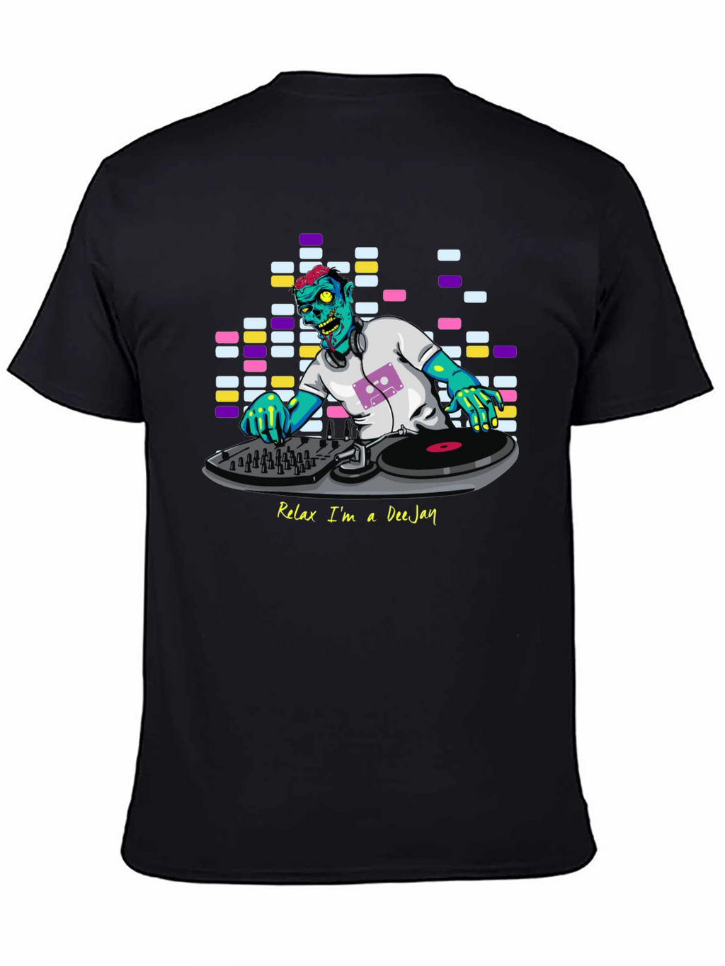 Relax Im A DeeJay Zombie Graphic T-Shirt