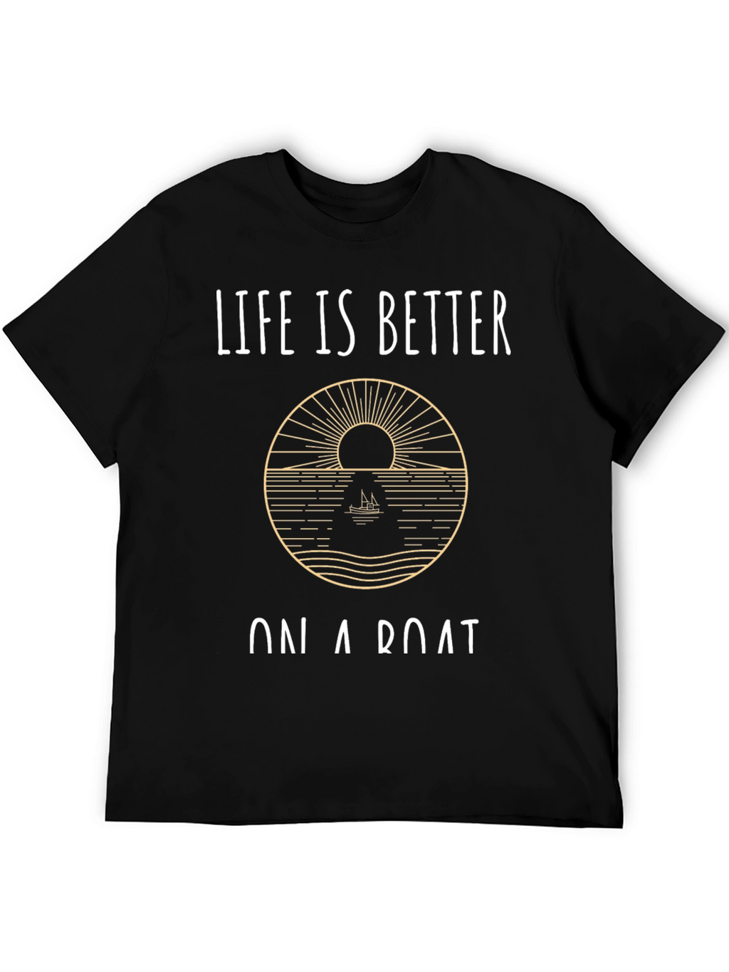Life is Better on a Boat Graphic Tee
