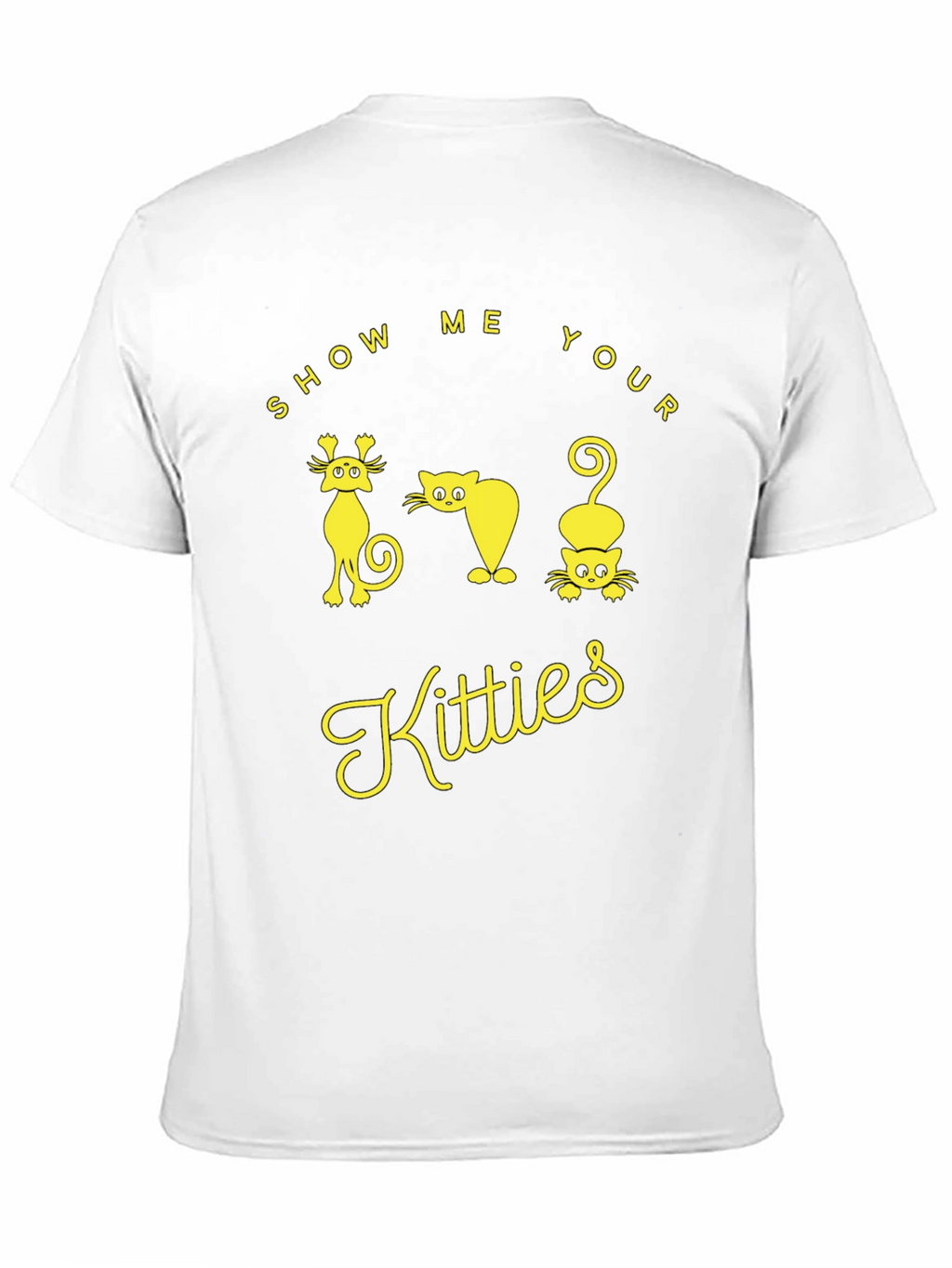 Show Me Your Kitties T-Shirt
