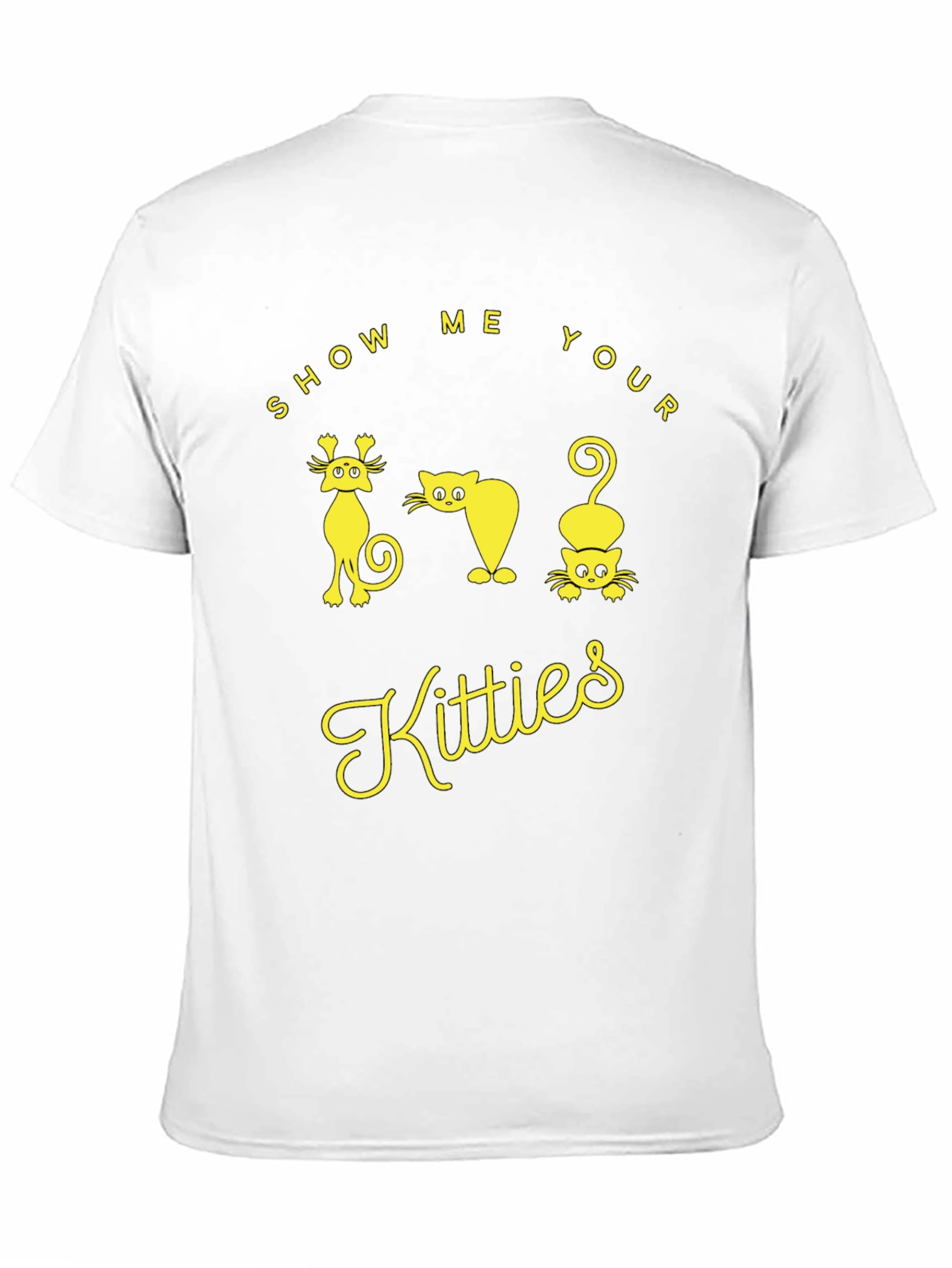 Show Me Your Kitties T-Shirt