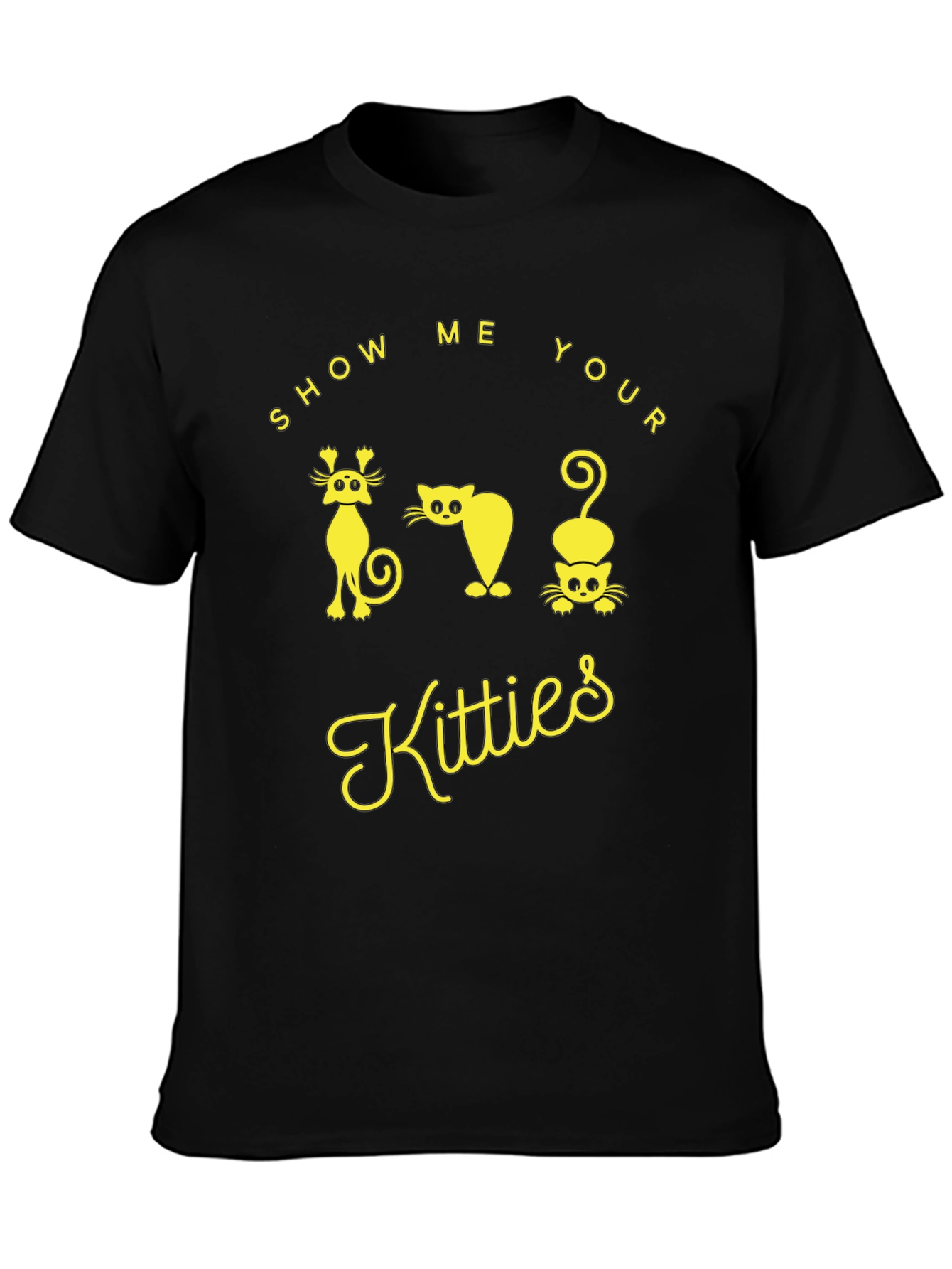 Show Me Your Kitties T-Shirt