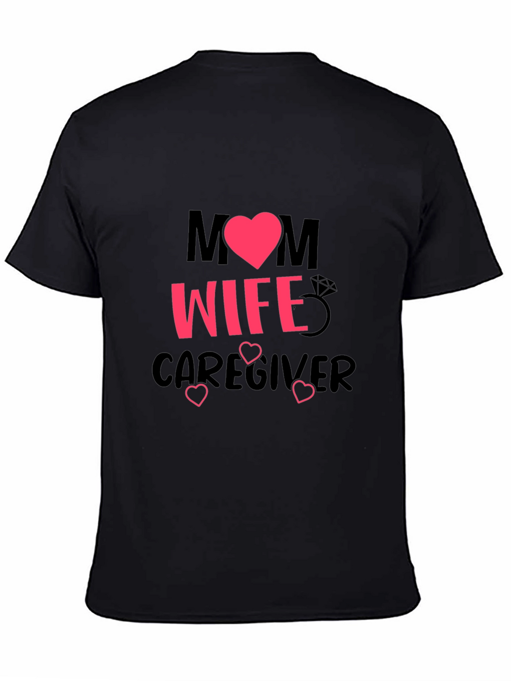 Mom Wife Caregiver Graphic T-Shirt