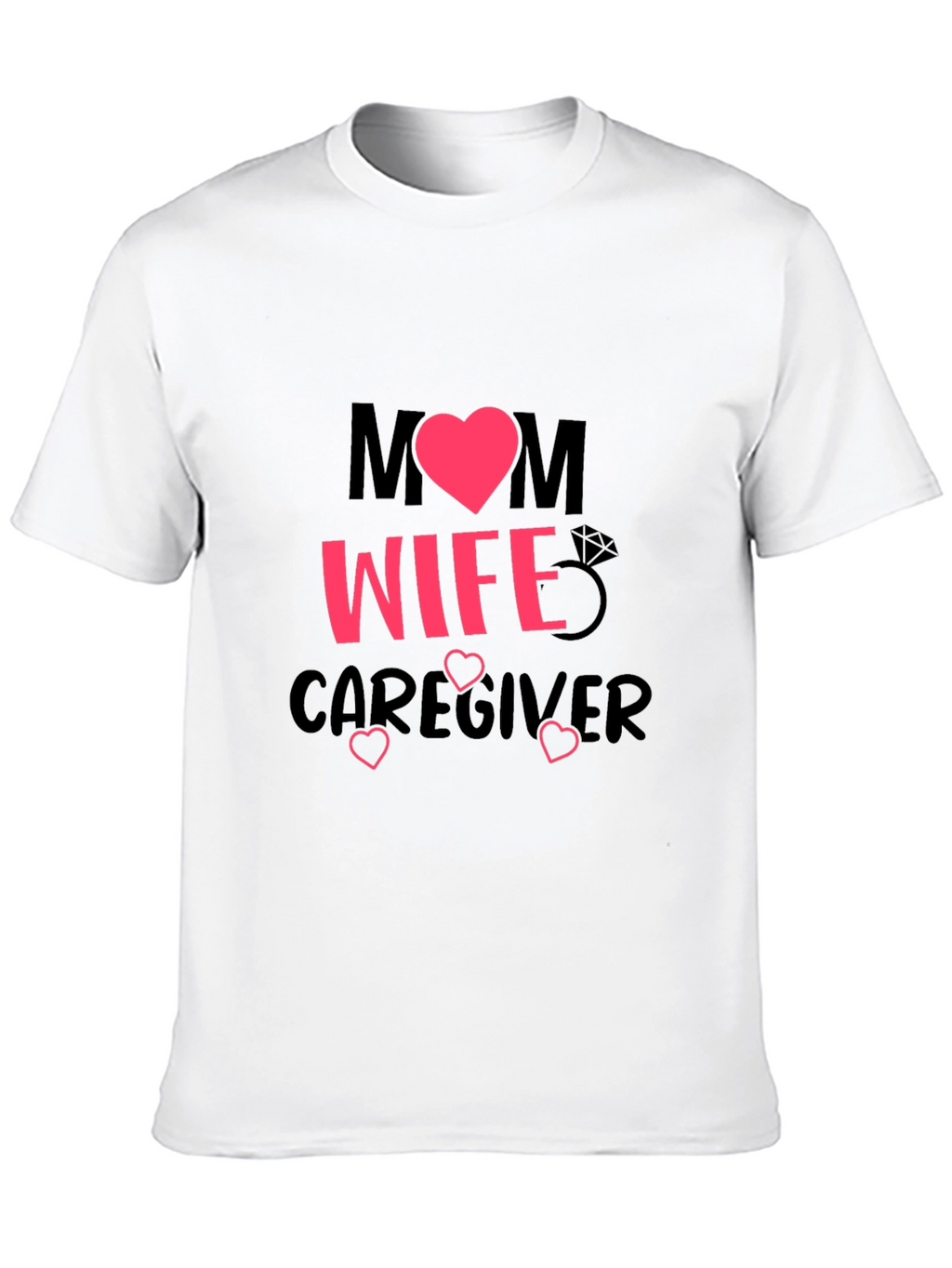 Mom Wife Caregiver Graphic T-Shirt