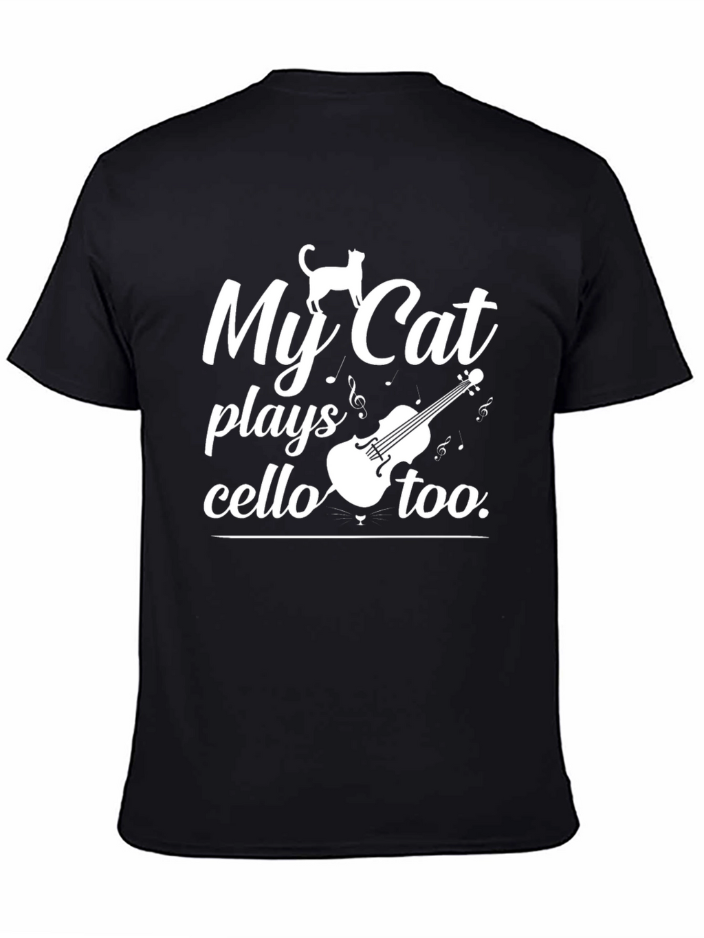 My Cat Plays Cello Too T-Shirt