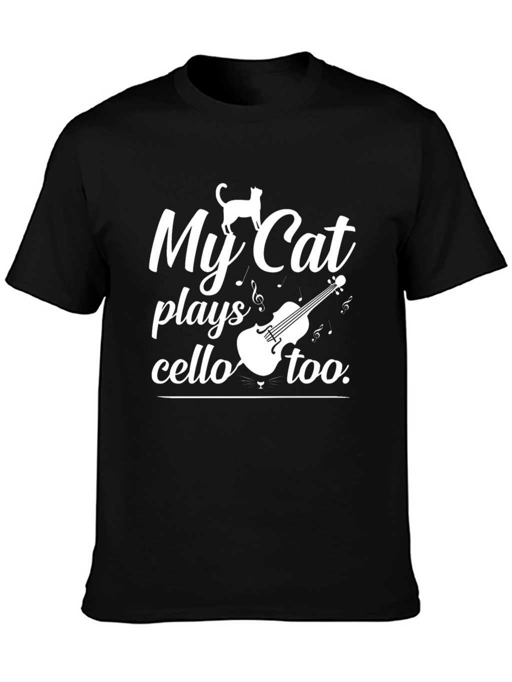 My Cat Plays Cello Too T-Shirt