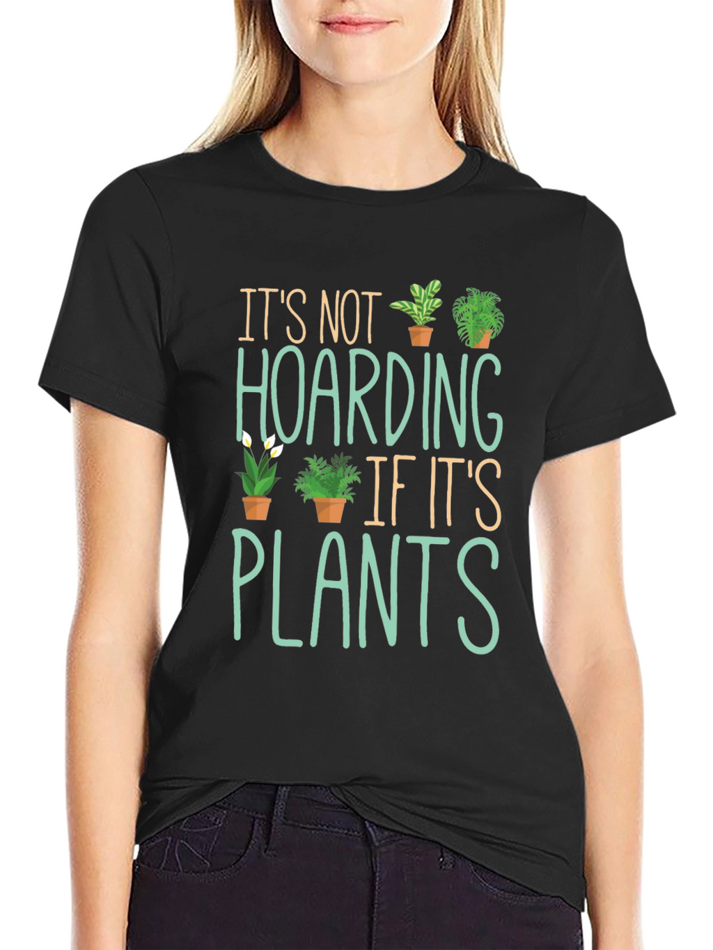 Its Not Hoarding Plants Funny T-Shirt
