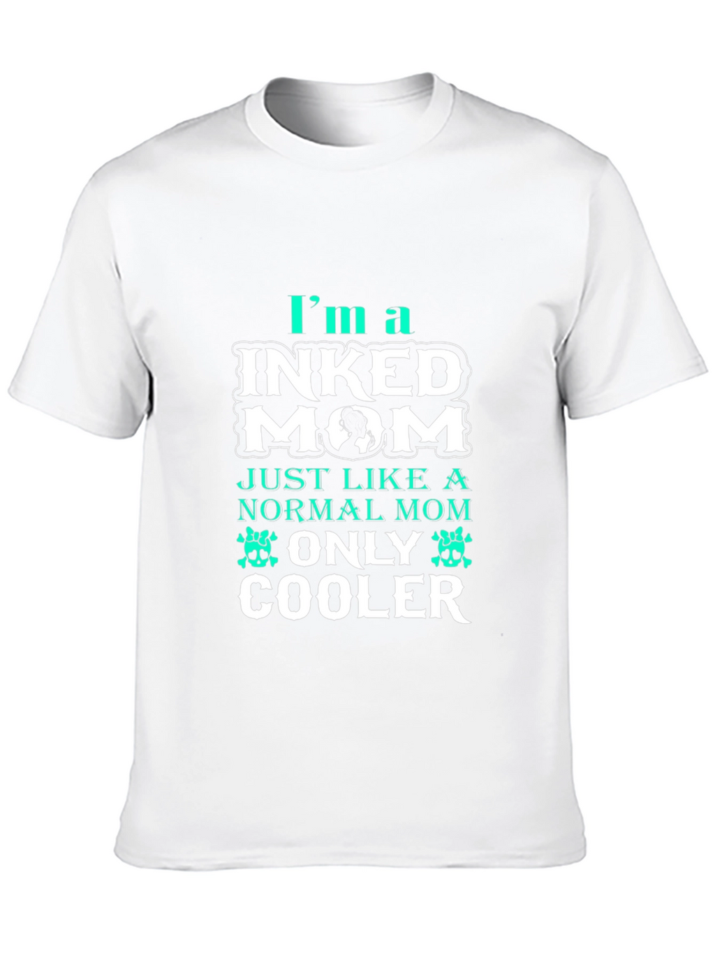 Inked Mom T-Shirt - Cool Mothers Day Gift