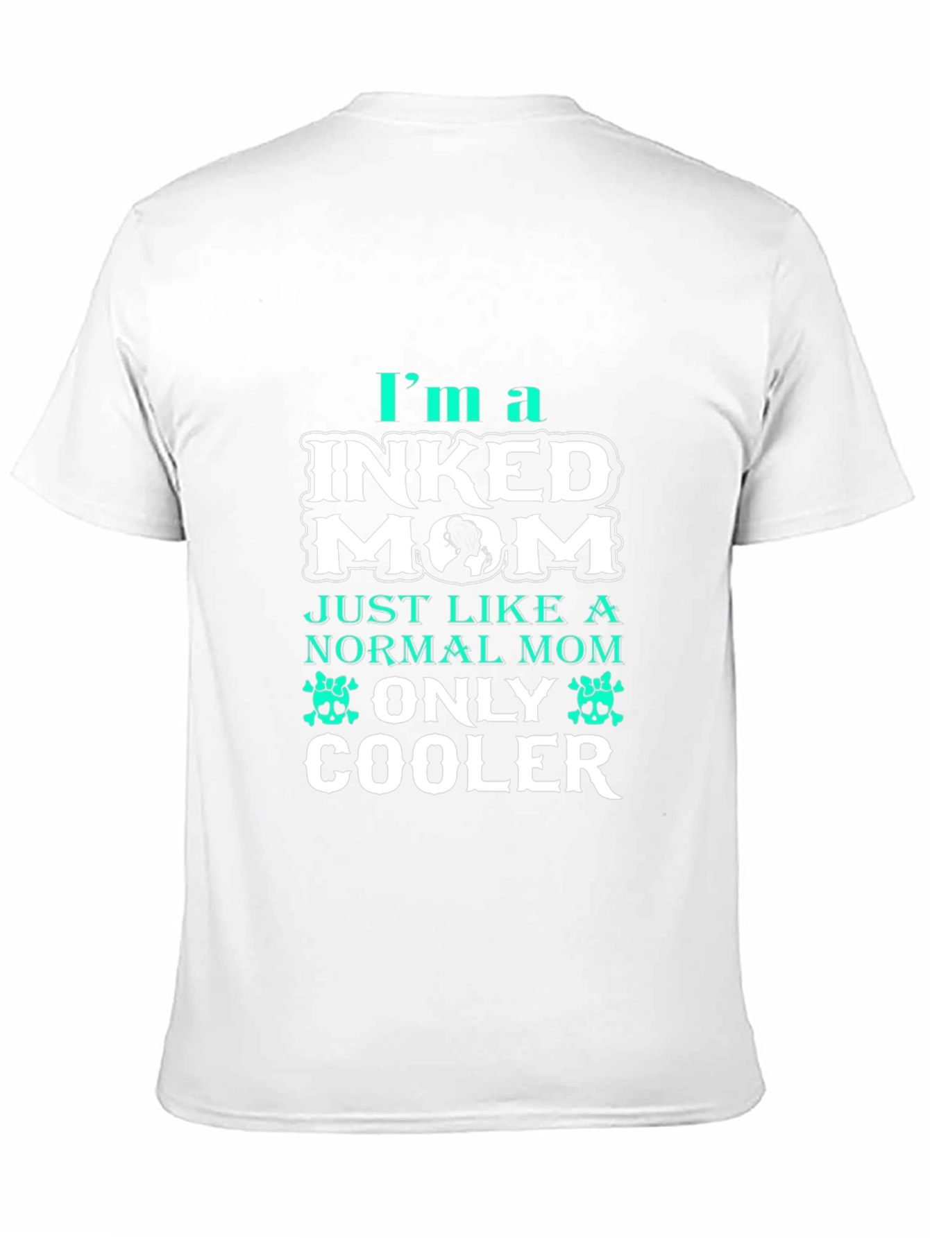 Inked Mom T-Shirt - Cool Mothers Day Gift