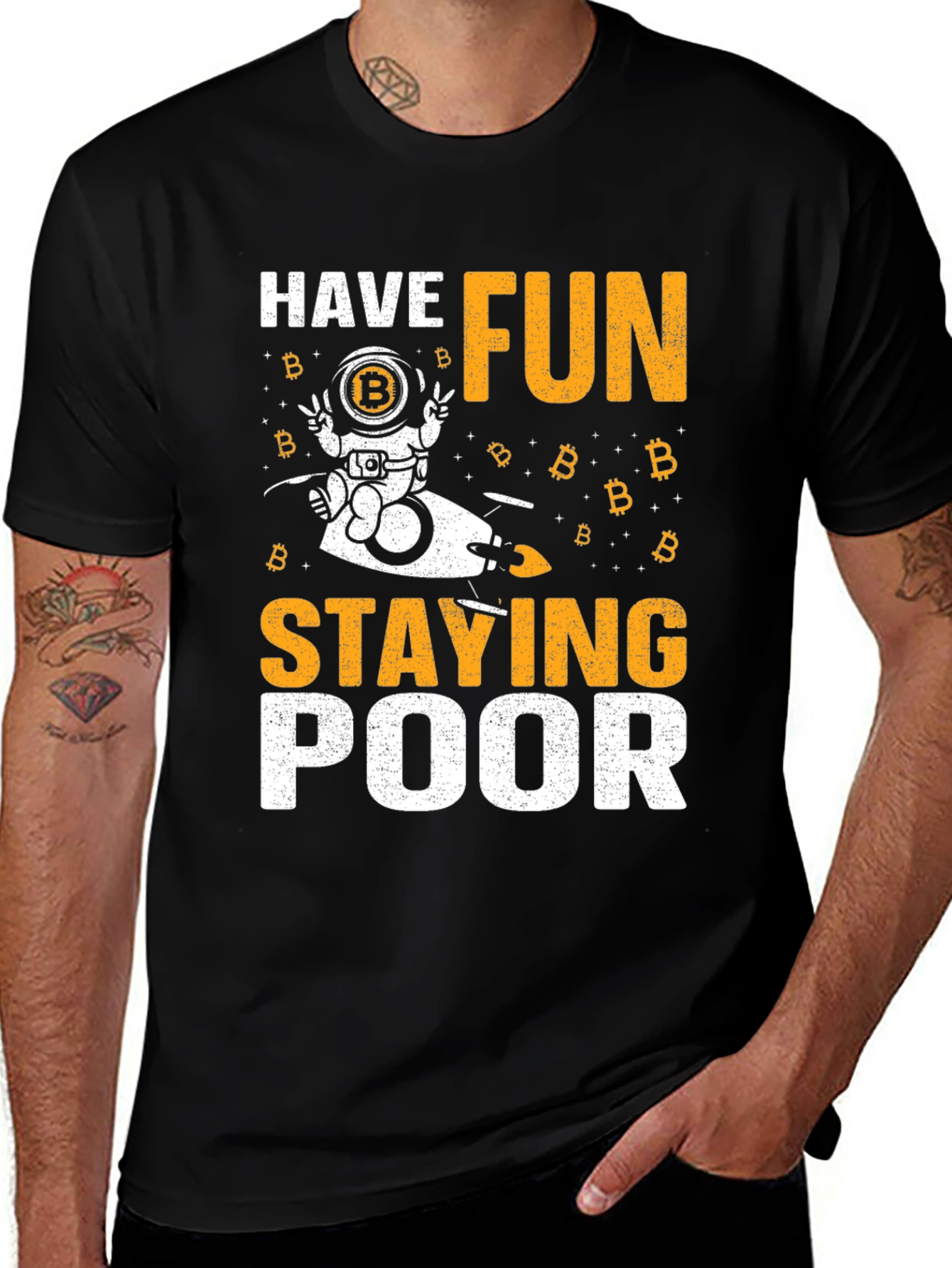 Bitcoin Astronaut T-Shirt - Have Fun Staying Poor Crypto Tee