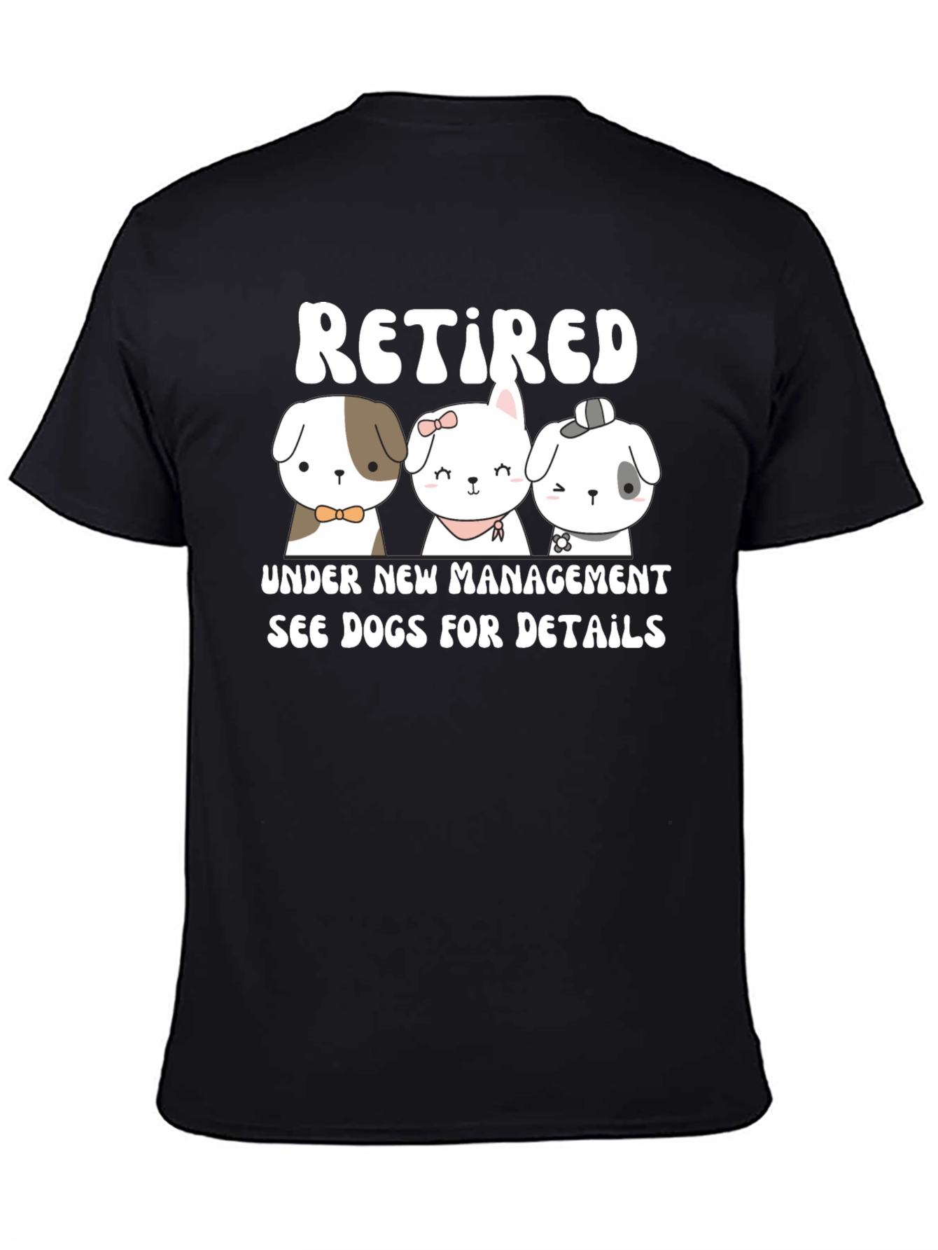Retired Under New Management Dog T-Shirt