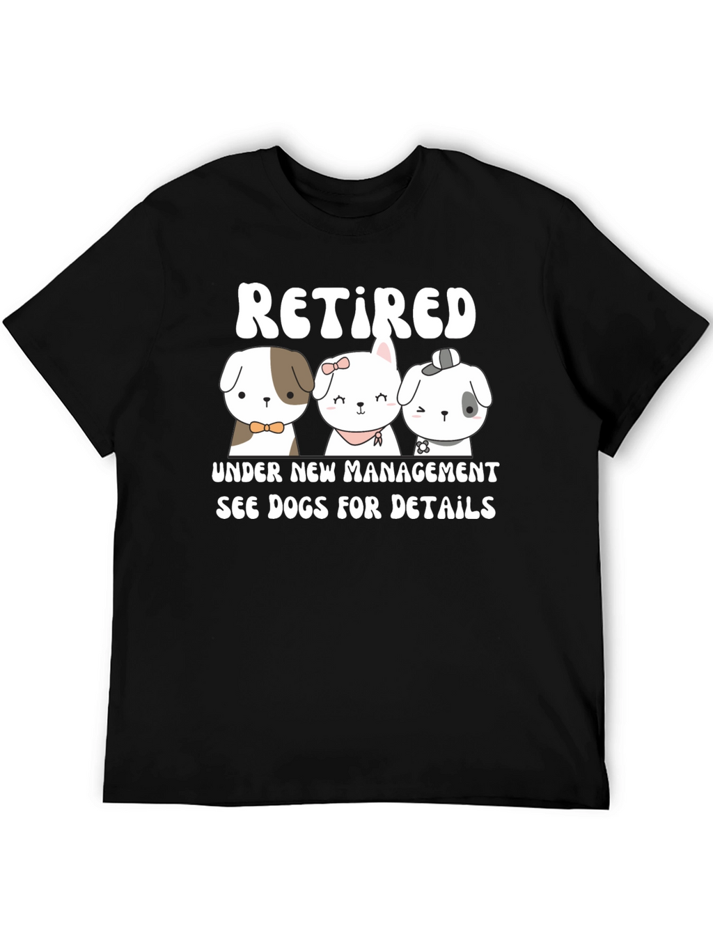 Retired Under New Management Dog T-Shirt