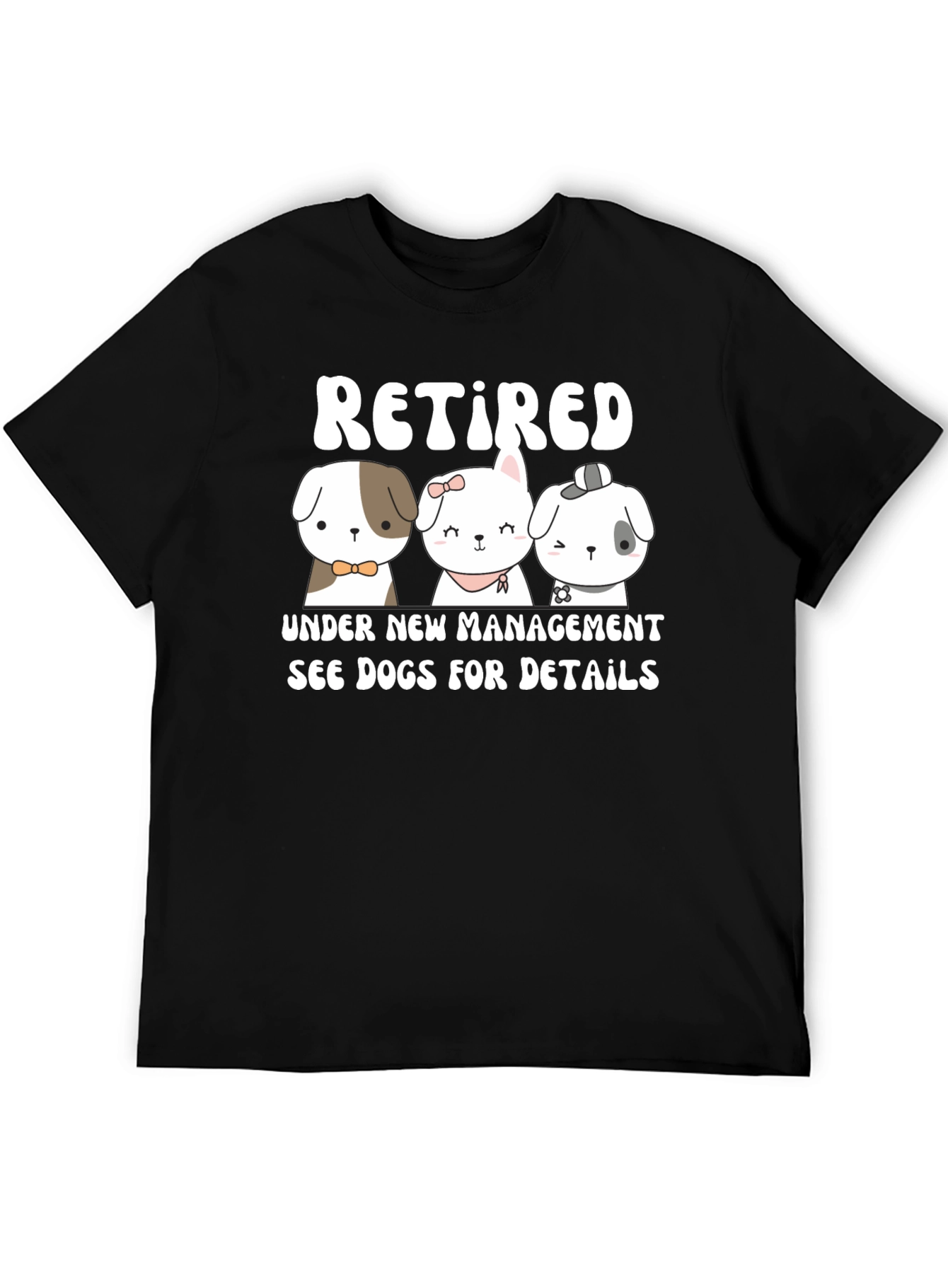 Retired Under New Management Dog T-Shirt