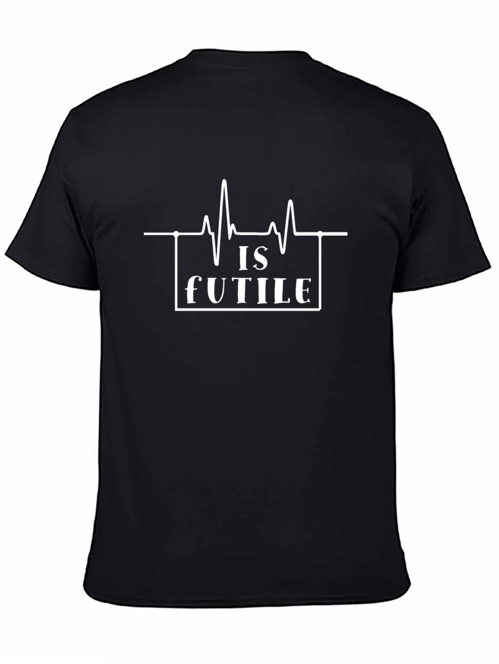 Life Is Futile Graphic Tee - Mens Black T-Shirt