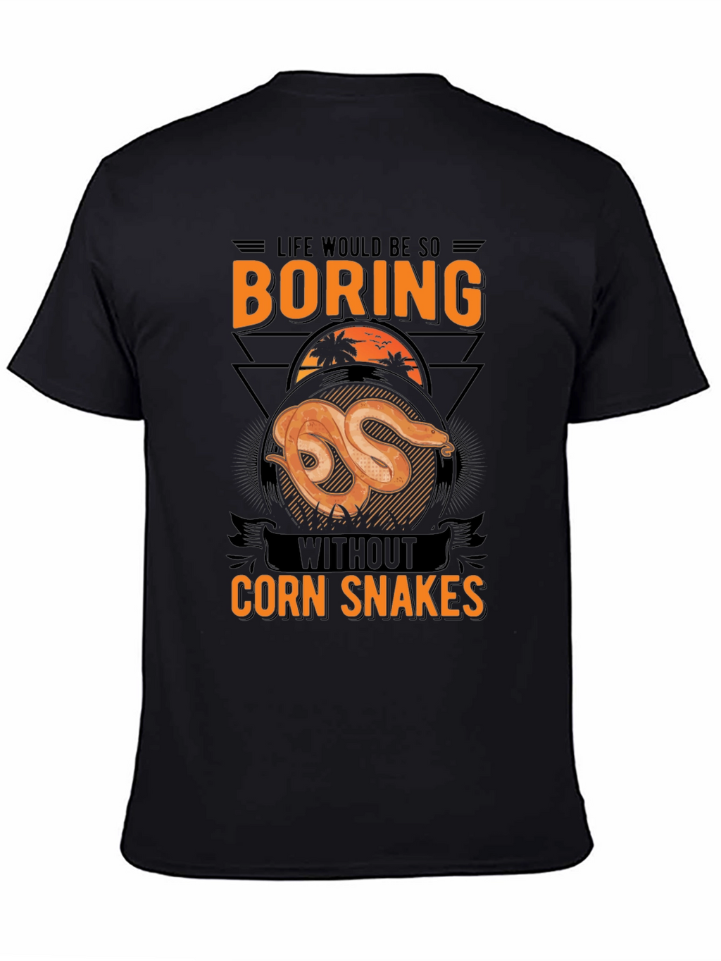 Boring Without Corn Snakes T-Shirt