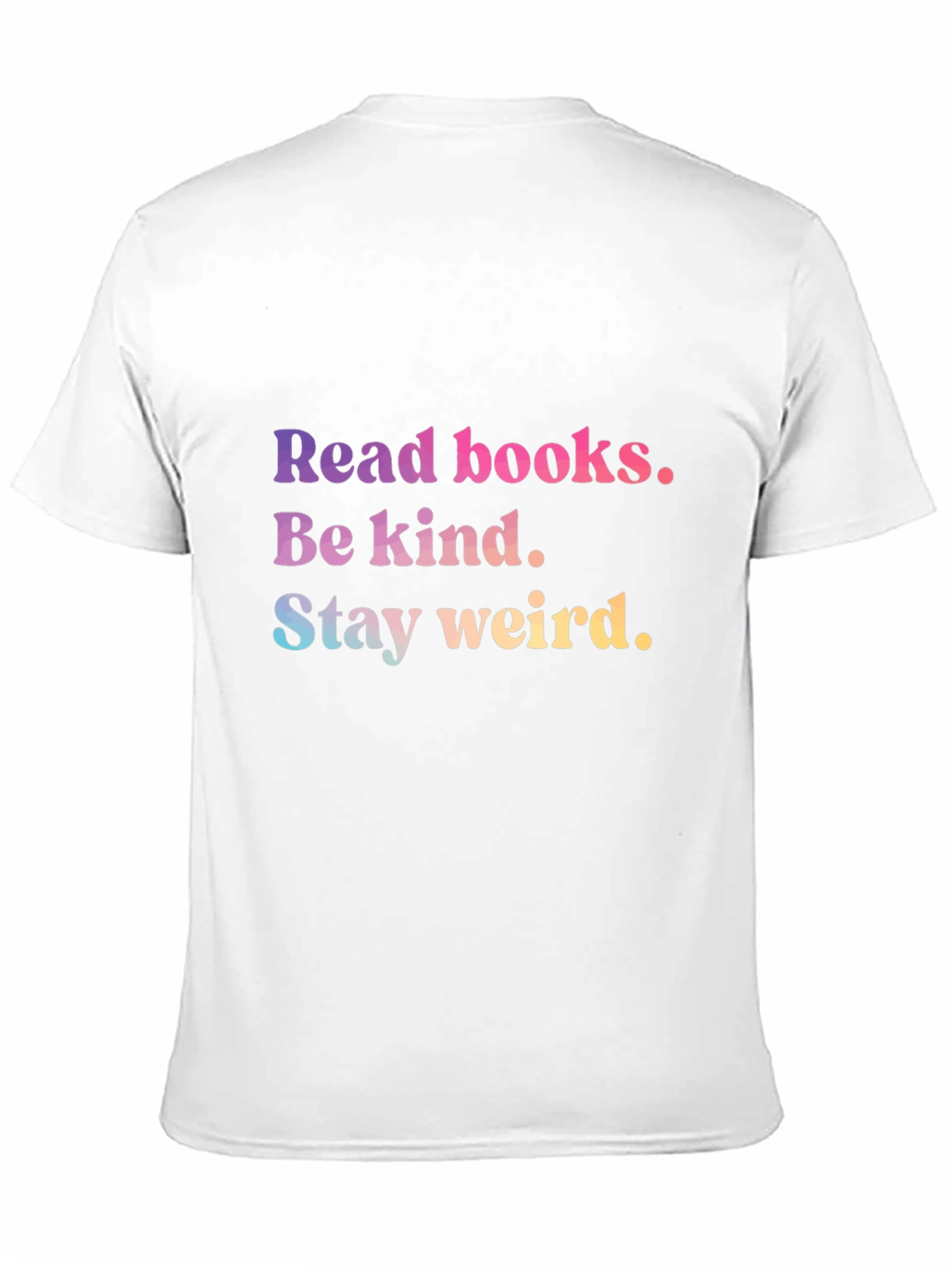 Read Books Be Kind Stay Weird Tee