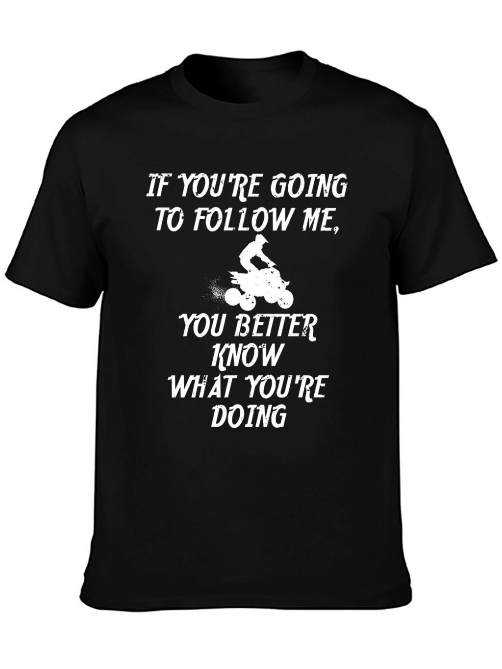Follow Me ATV T-Shirt - Black Cotton Graphic Tee